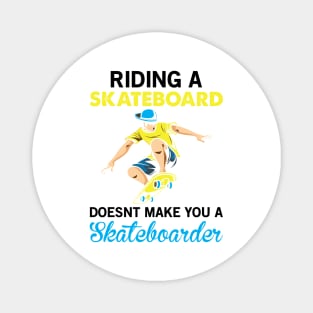 Skateboard Quote Magnet